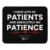 Alexander's Uniforms "No Patience" Mouse Pad