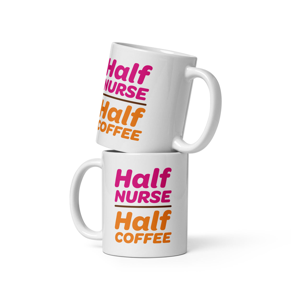 "Half Nurse, Half Coffee" White Ceramic Mug